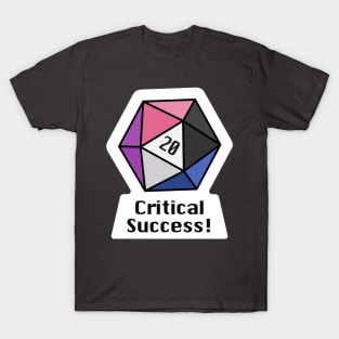 Critical Success! (Genderfluid) T-Shirt